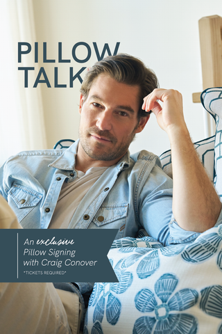 Craig Conover leans against patterned Sewing Down South pillows with a text overlay reading, Pillow Talk: An Exclusive Pillow Signing with Craig Conover *Tickets Required*.